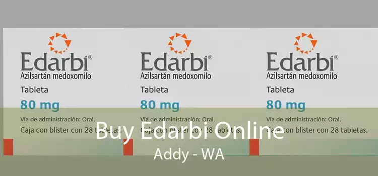 Buy Edarbi Online Addy - WA
