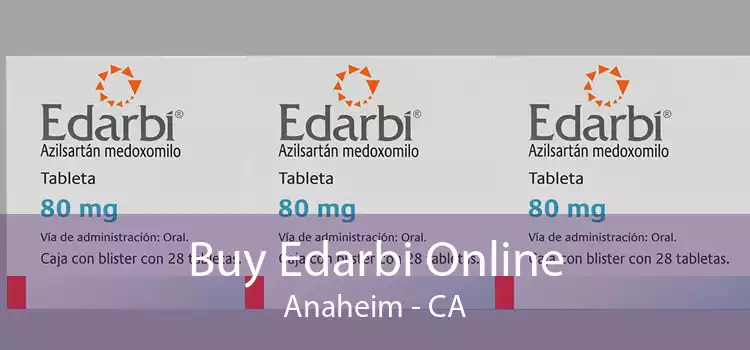 Buy Edarbi Online Anaheim - CA