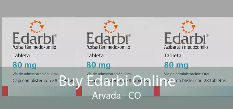Buy Edarbi Online Arvada - CO
