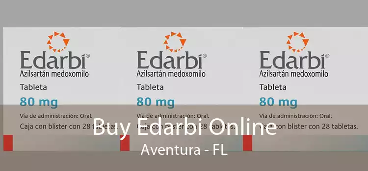Buy Edarbi Online Aventura - FL