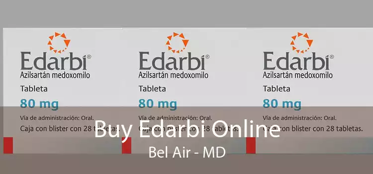 Buy Edarbi Online Bel Air - MD