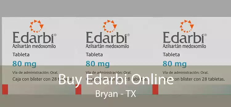 Buy Edarbi Online Bryan - TX