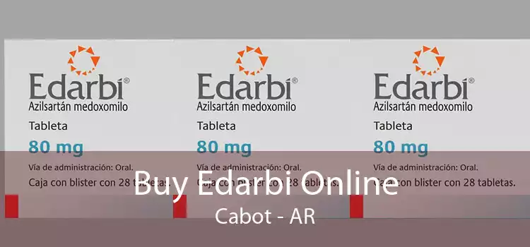 Buy Edarbi Online Cabot - AR