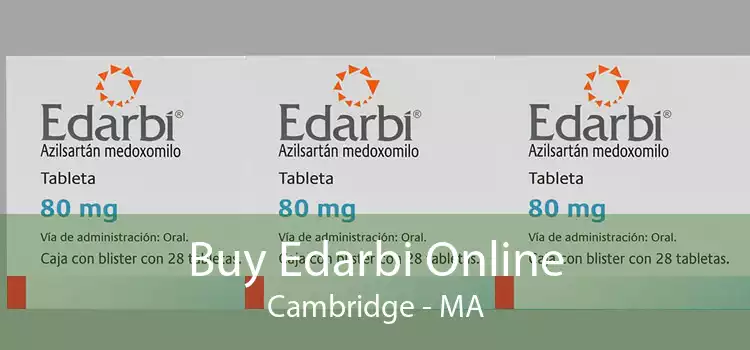 Buy Edarbi Online Cambridge - MA