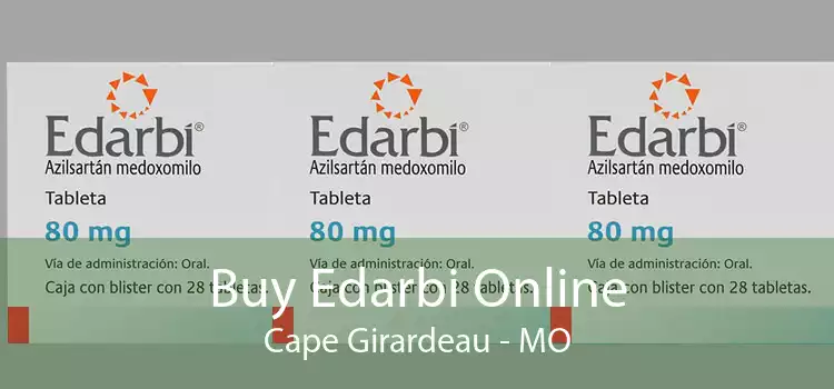 Buy Edarbi Online Cape Girardeau - MO