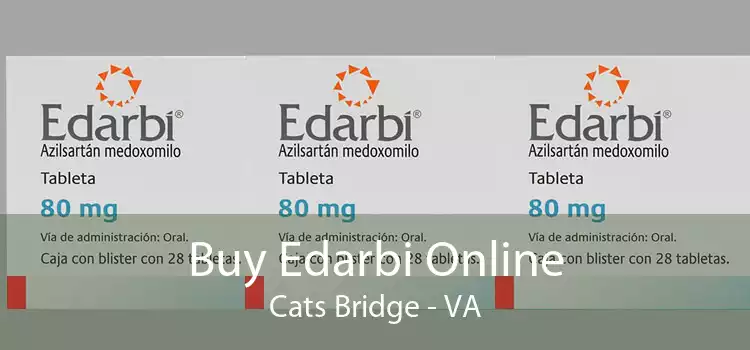 Buy Edarbi Online Cats Bridge - VA