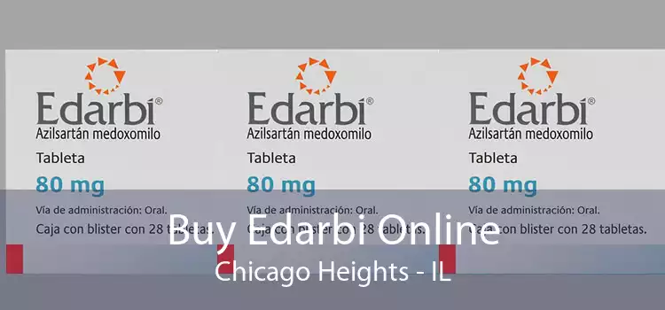 Buy Edarbi Online Chicago Heights - IL