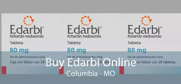 Buy Edarbi Online Columbia - MO