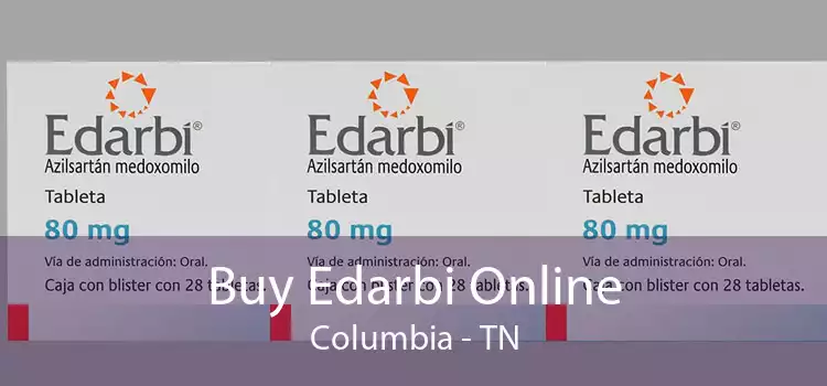 Buy Edarbi Online Columbia - TN