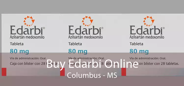 Buy Edarbi Online Columbus - MS