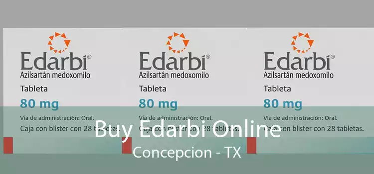 Buy Edarbi Online Concepcion - TX