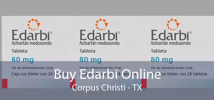 Buy Edarbi Online Corpus Christi - TX