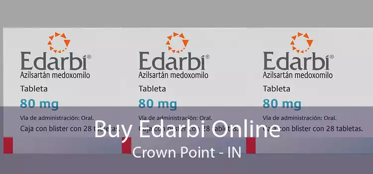 Buy Edarbi Online Crown Point - IN
