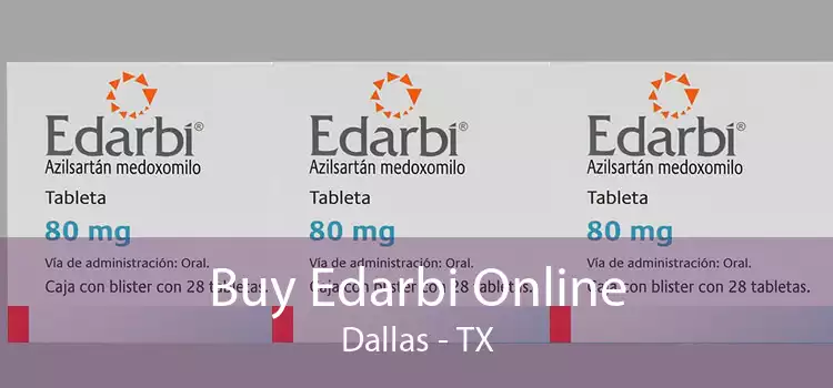 Buy Edarbi Online Dallas - TX