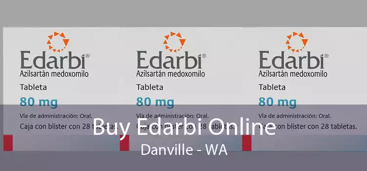 Buy Edarbi Online Danville - WA