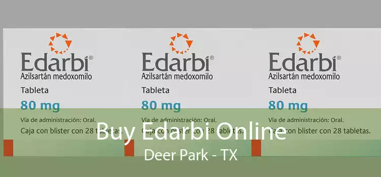 Buy Edarbi Online Deer Park - TX