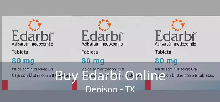 Buy Edarbi Online Denison - TX