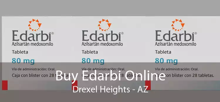 Buy Edarbi Online Drexel Heights - AZ