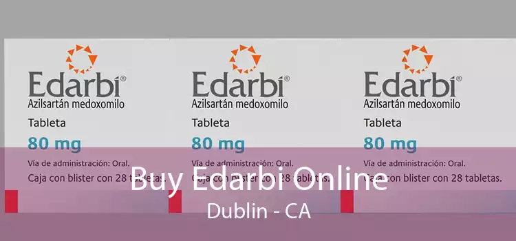 Buy Edarbi Online Dublin - CA