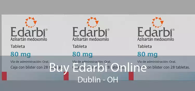 Buy Edarbi Online Dublin - OH