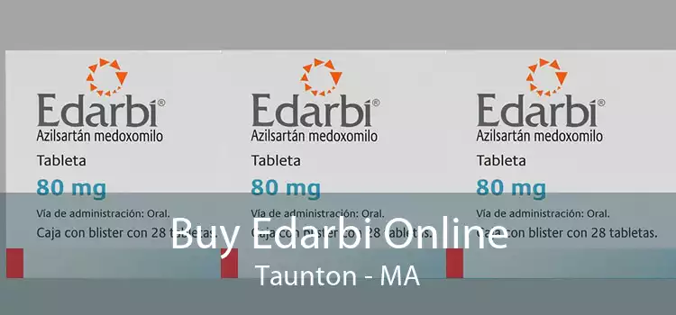 Buy Edarbi Online Taunton - MA